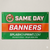 Same Day Vinyl Banner